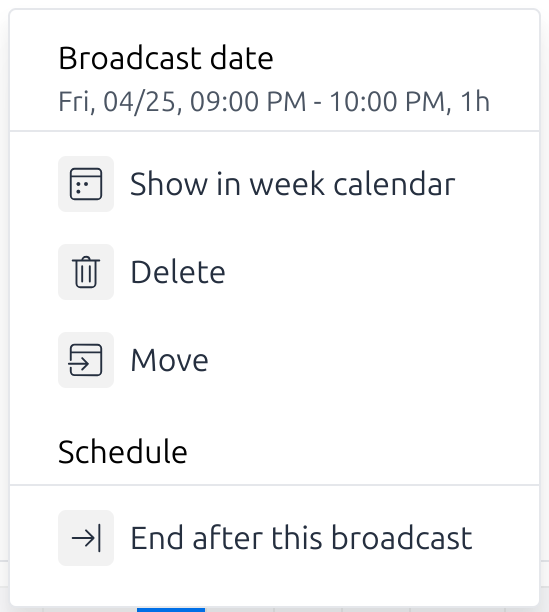 Schedule broadcast context menu